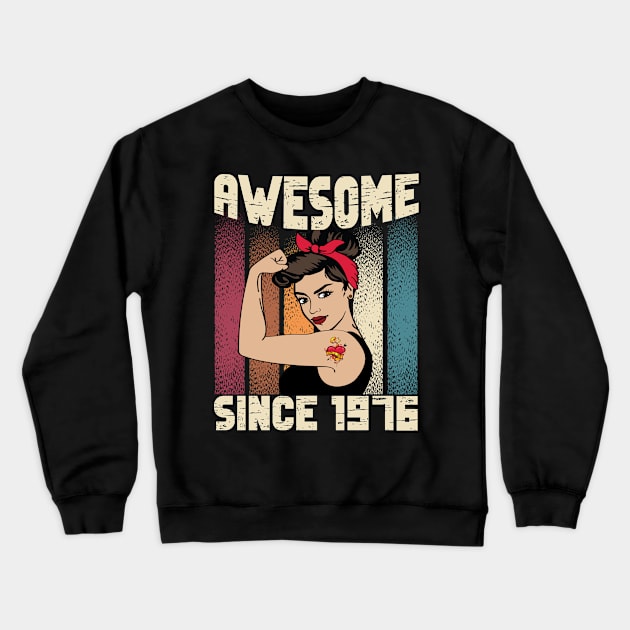 Awesome since 1976,46th Birthday Gift women 46 years old Birthday Crewneck Sweatshirt by JayD World